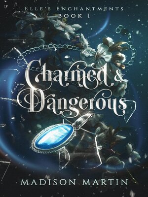 cover image of Charmed & Dangerous